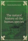The Natural History of the Human Species - Book