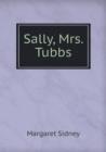 Sally, Mrs. Tubbs - Book