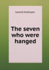 The Seven Who Were Hanged - Book