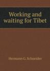 Working and Waiting for Tibet - Book