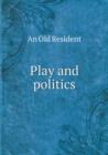 Play and Politics - Book