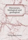 Discourses, Biological and Geological - Book