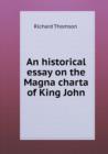 An Historical Essay on the Magna Charta of King John - Book