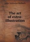 The Art of Extra-Illustration - Book