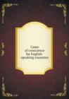 Cases of Conscience for English-Speaking Countries - Book