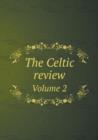 The Celtic Review Volume 2 - Book