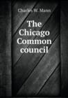 The Chicago Common Council - Book