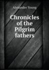 Chronicles of the Pilgrim Fathers - Book