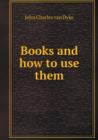 Books and How to Use Them - Book