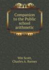 Companion to the Public School Arithmetic - Book