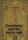 Christianity and the Social Rage - Book