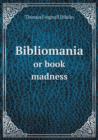 Bibliomania or Book Madness - Book