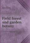 Field Forest and Garden Botany - Book