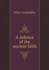 A Defence of the Ancient Faith - Book