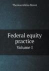 Federal Equity Practice Volume I - Book
