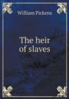 The Heir of Slaves - Book