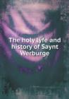 The Holy Lyfe and History of Saynt Werburge - Book