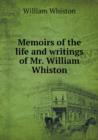 Memoirs of the Life and Writings of Mr. William Whiston - Book