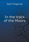 In the Track of the Moors - Book