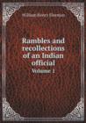 Rambles and Recollections of an Indian Official Volume 1 - Book