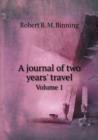 A Journal of Two Years' Travel Volume 1 - Book