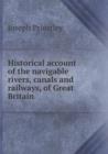 Historical Account of the Navigable Rivers, Canals and Railways, of Great Britain - Book