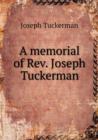 A Memorial of REV. Joseph Tuckerman - Book