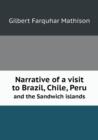 Narrative of a Visit to Brazil, Chile, Peru and the Sandwich Islands - Book