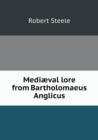 Mediaeval Lore from Bartholomaeus Anglicus - Book
