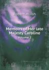 Memoirs of Her Late Majesty Caroline Volume 2 - Book