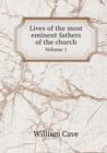 Lives of the Most Eminent Fathers of the Church Volume 1 - Book