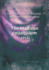 The Madison Colloquium 1913 - Book