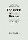 The Works of John Ruskin - Book