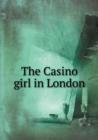 The Casino Girl in London - Book