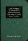 Reminiscences of the Old Navy from the Journals and Private Papers of Captain Edward Trenchard - Book