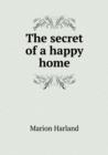 The Secret of a Happy Home - Book