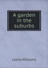A garden in the suburbs - Book