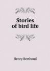 Stories of Bird Life - Book