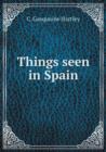 Things Seen in Spain - Book