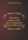 The Three Sources and Three Component Parts of Marxism - Book