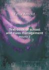 Text-Book of School and Class Management Volume 2 - Book