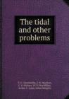 The Tidal and Other Problems - Book