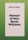 Memoir of Hon. Reuel Williams - Book