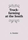 Truck-Farming at the South - Book
