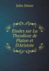 Etudes Sur La Theodicee de Platon Et D'Aristote - Book