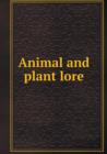 Animal and Plant Lore - Book