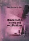 Mendelssohn, Letters and Recollections - Book