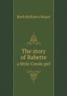 The Story of Babette a Little Creole Girl - Book