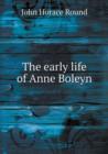 The Early Life of Anne Boleyn - Book
