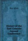 History of the East Genesee Annual Conference - Book